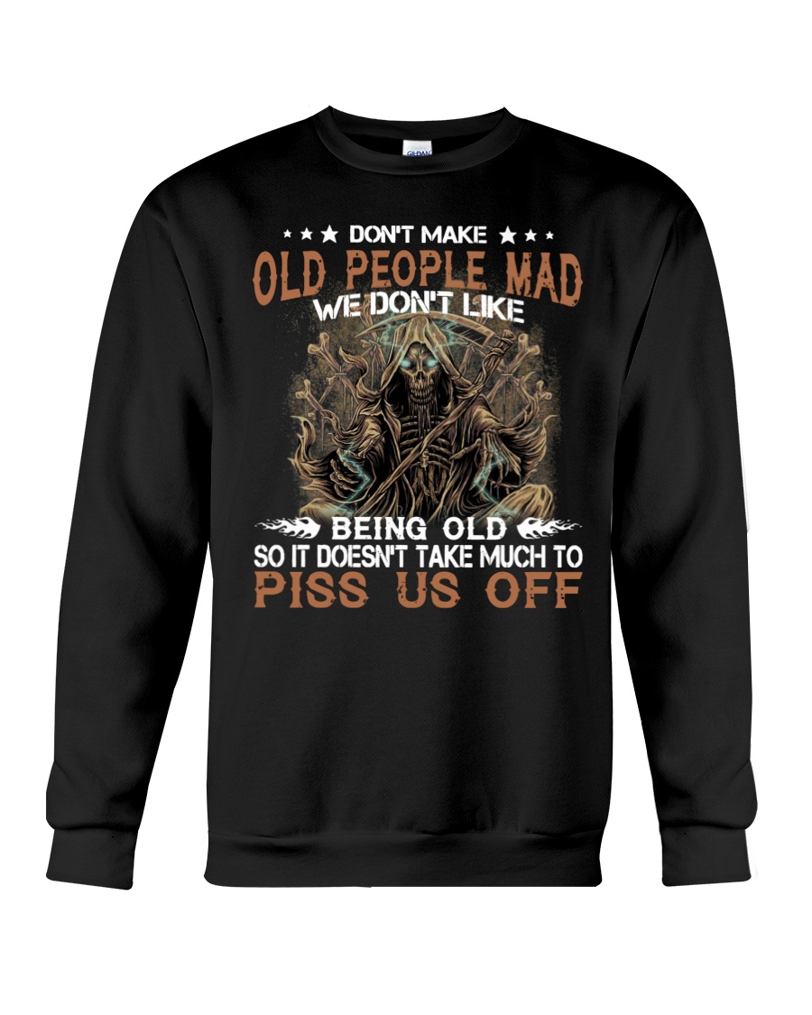 Don't Make Old People Mad Skull Crewneck Sweatshirt Don't Make Old People Mad Skull Crewneck Sweatshirt