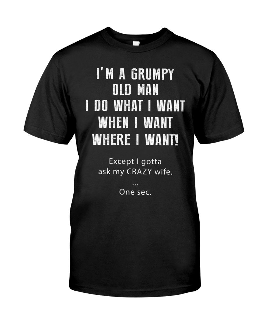 Except I Gotta Ask My Crazy Wife Unisex T-shirt Except I Gotta Ask My Crazy Wife Unisex T-shirt