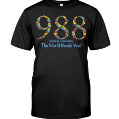 The World Needs You Suicide Prevention Unisex T-shirt