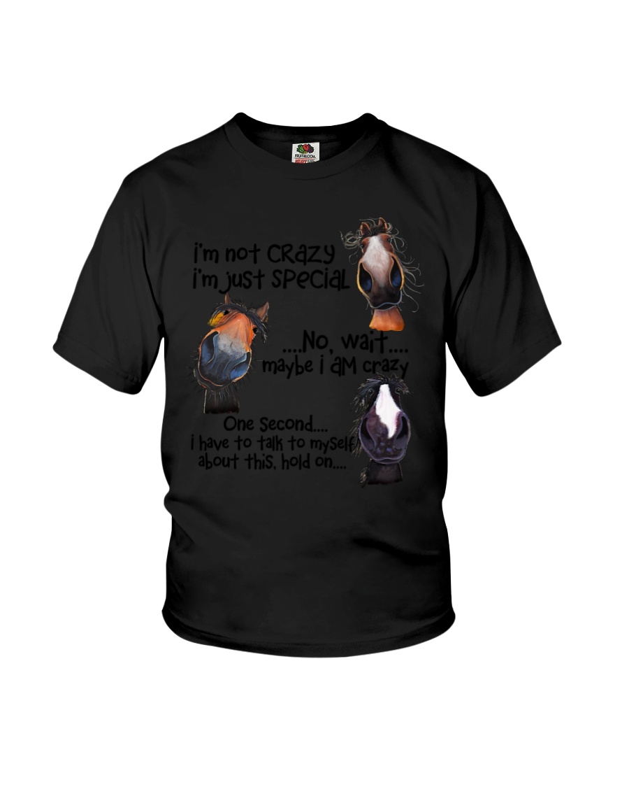 Horse I'm Not Crazy I'm Not Special Youth T-Shirt Horse I'm Not Crazy I'm Not Special Youth T-Shirt