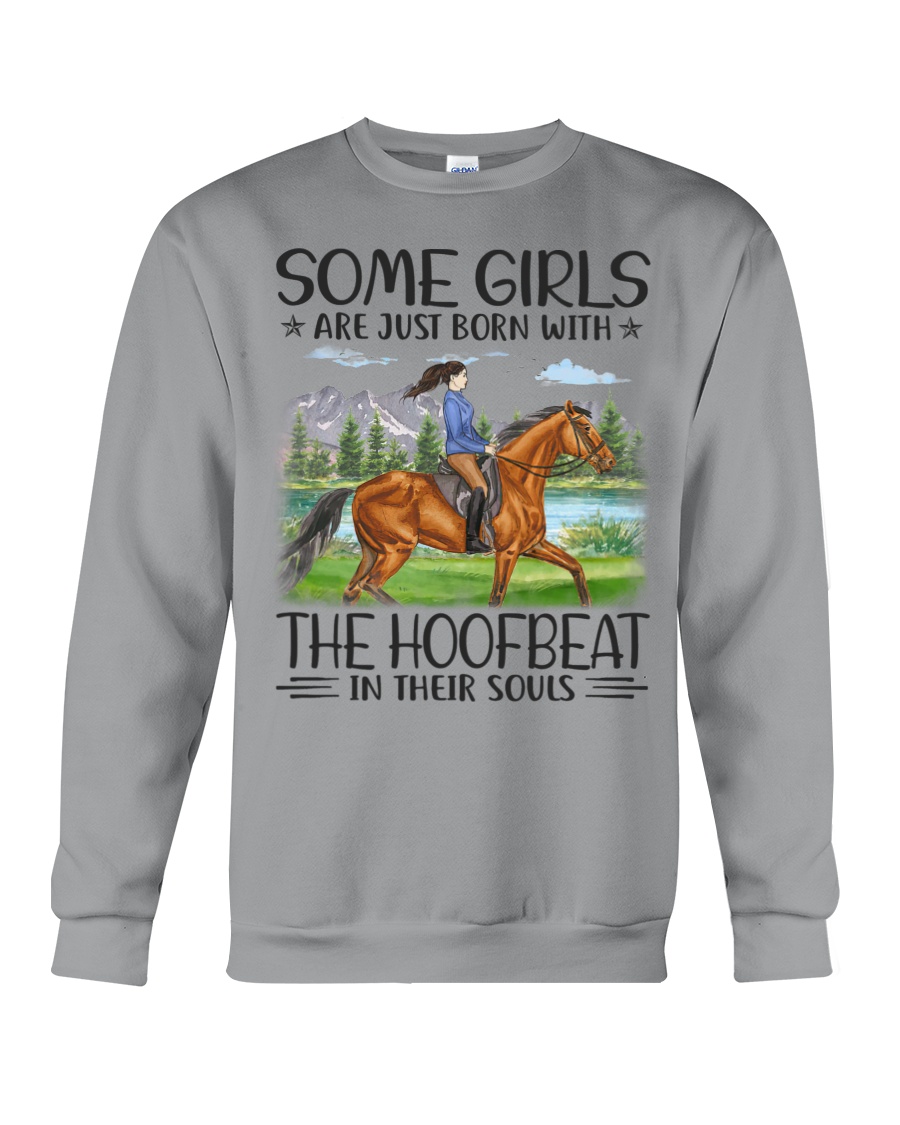 Horse Some Girls Are Just Born Crewneck Sweatshirt Horse Some Girls Are Just Born Crewneck Sweatshirt
