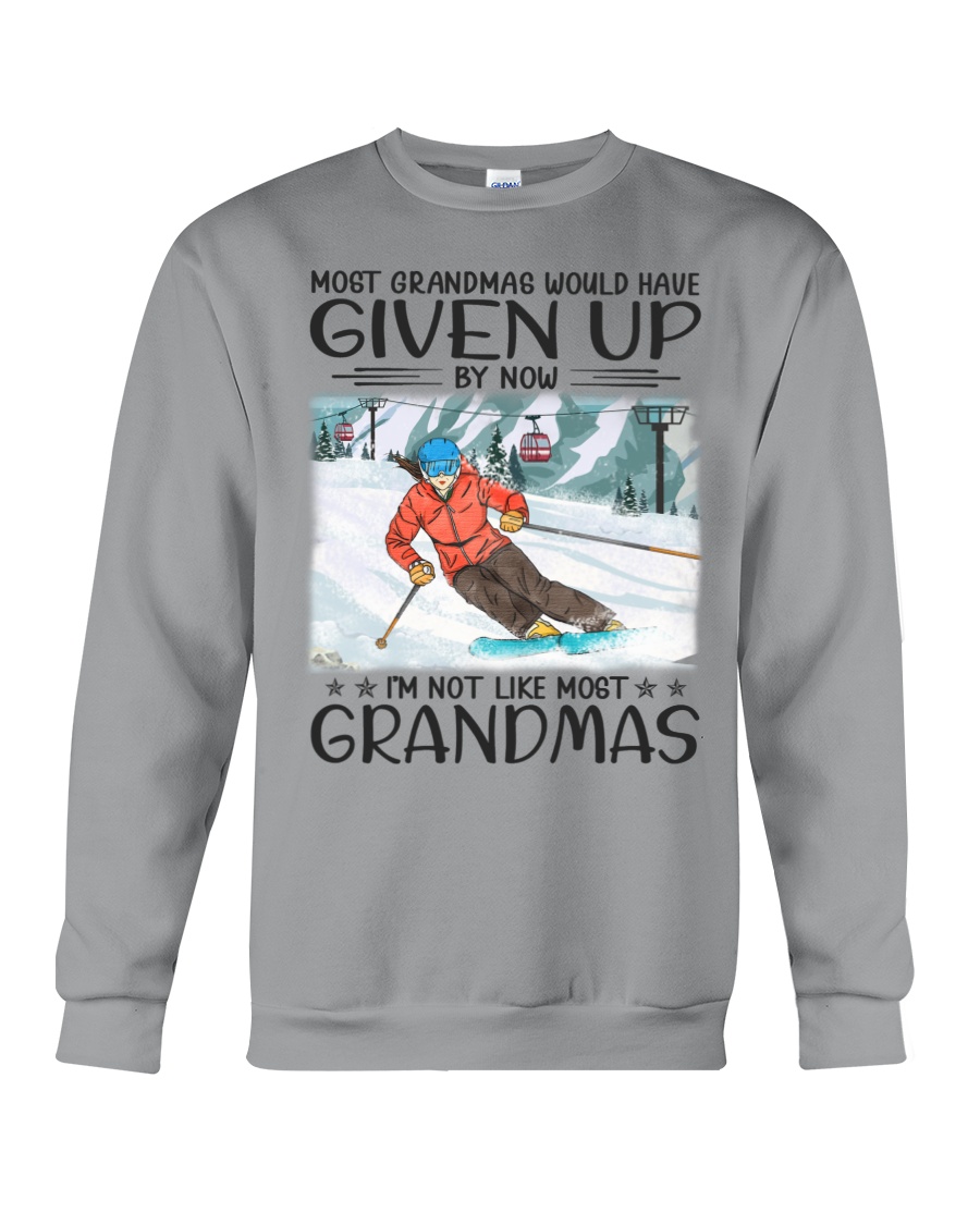 Skiing Most Grandmas Given Up Crewneck Sweatshirt Skiing Most Grandmas Given Up Crewneck Sweatshirt