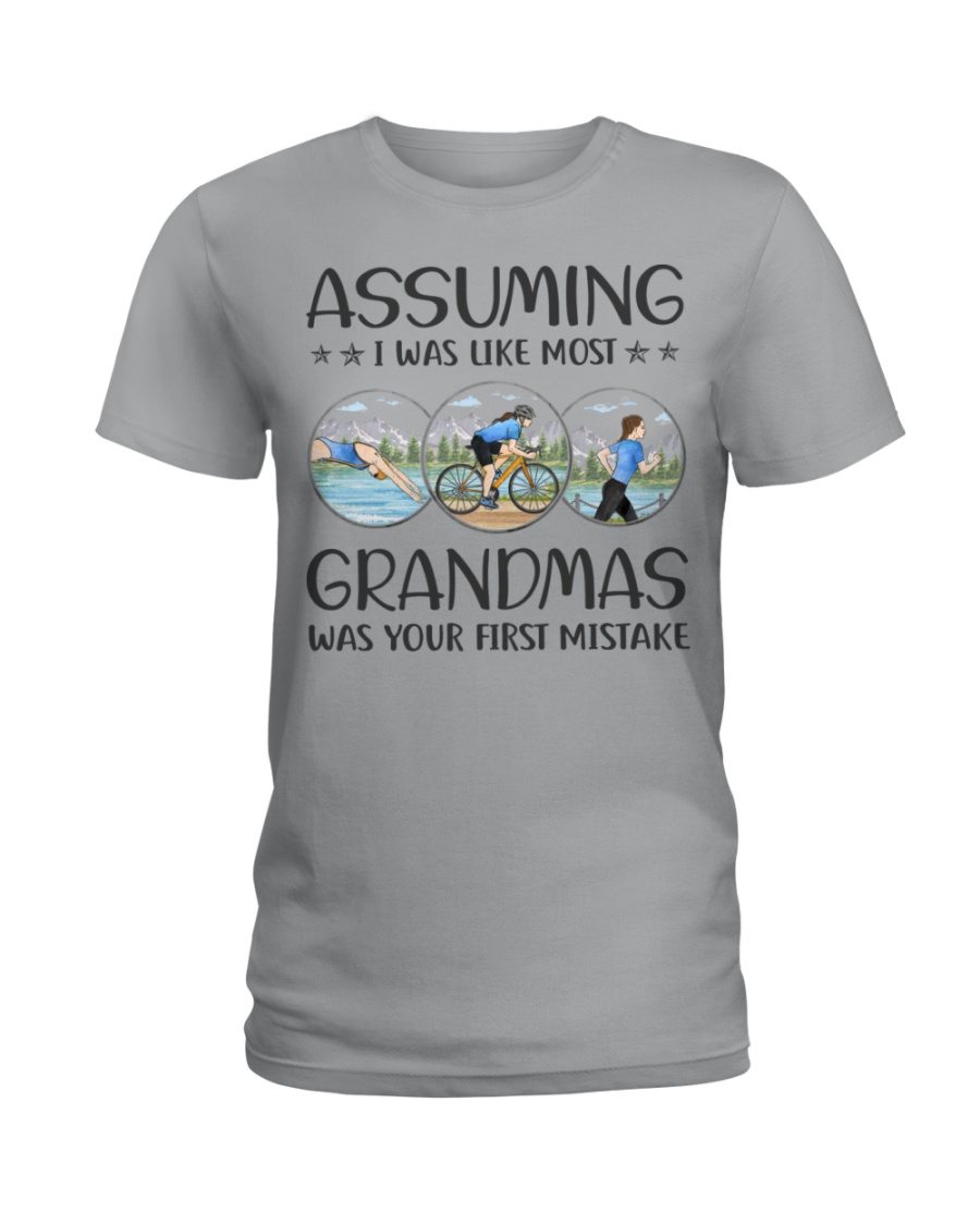 Triathlon Assuming Grandmas Ladies Tee Triathlon Assuming Grandmas Ladies Tee