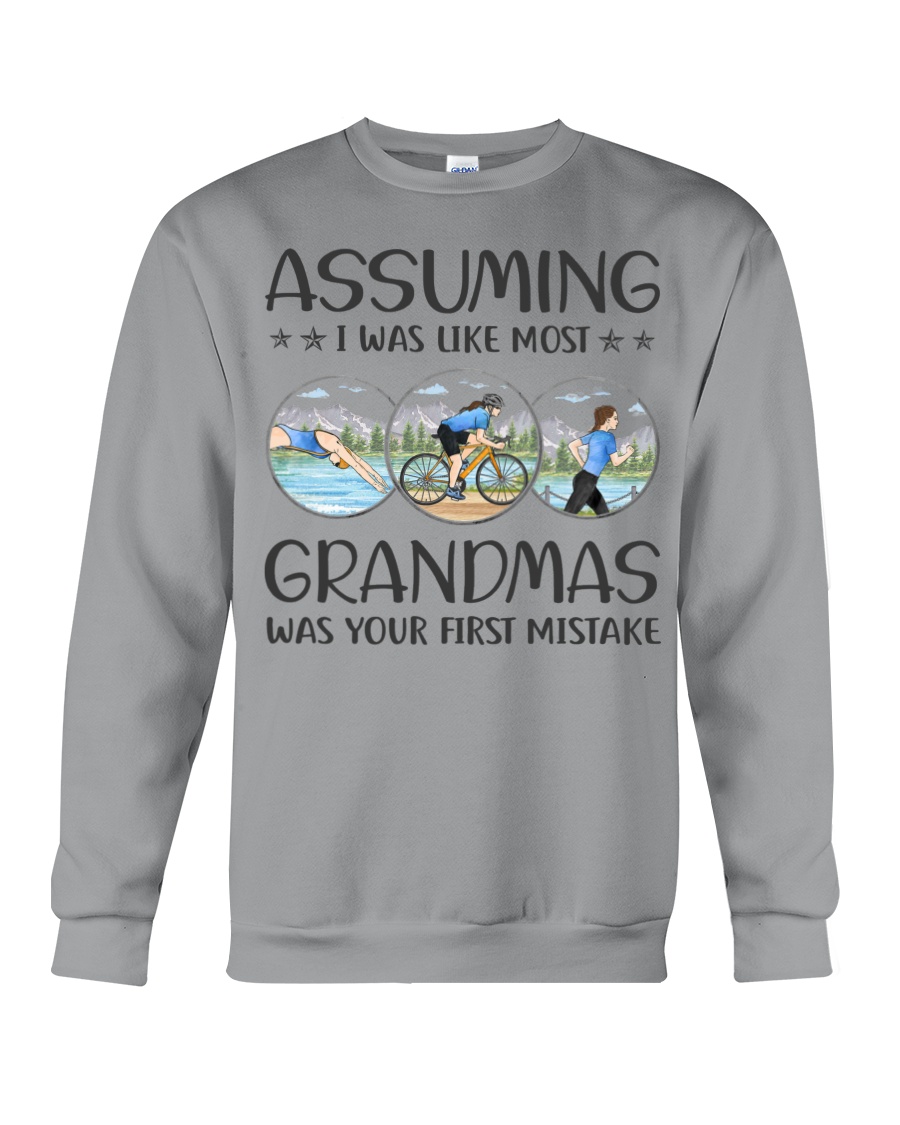 Triathlon Assuming Grandmas Crewneck Sweatshirt Triathlon Assuming Grandmas Crewneck Sweatshirt