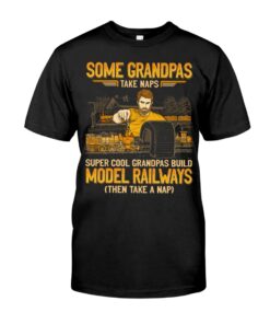 Model Railroad Grandpa Take Naps Super Cool Unisex T-shirt