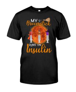 Diabetes Awareness My Broomstick Runs On Insulin Unisex T-shirt