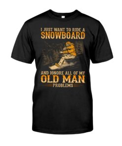 Snowboarding Old Man Problems Unisex T-shirt