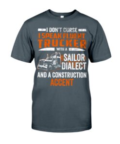 I Don't Curse I Speak Fluent Trucker Unisex T-shirt