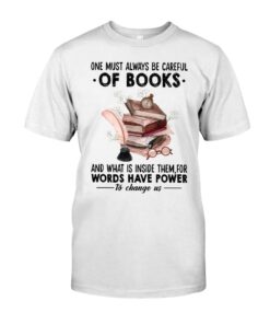 One Must Always Be Careful Books Unisex T-shirt