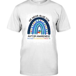 We Wear Blue For Autism Awareness Unisex T-shirt