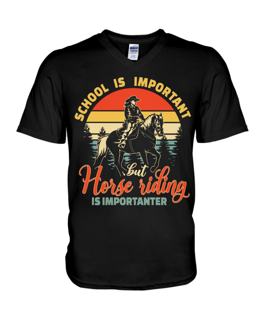 School Is Important But Horse Riding Is Importanter V-Neck T-Shirt School Is Important But Horse Riding Is Importanter V-Neck T-Shirt