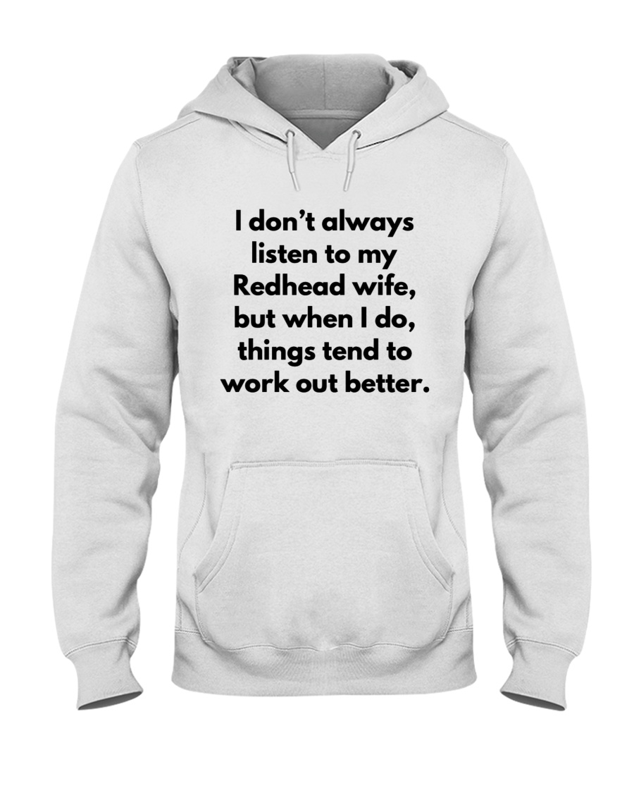 Listen To My Redhead Wife Unisex Hoodie Listen To My Redhead Wife Unisex Hoodie