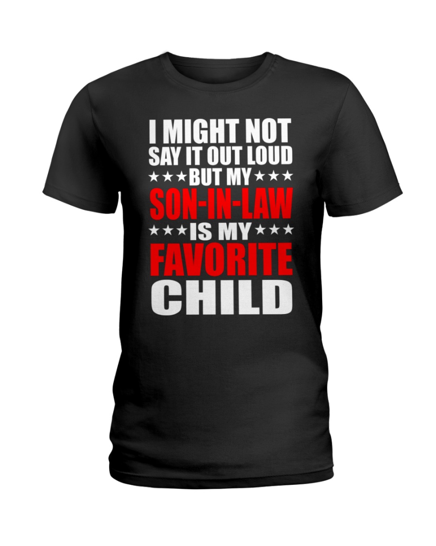 Daughter In Law Is My Favorite Child Best Gift For Mother In Law Ladies Tee Daughter In Law Is My Favorite Child Best Gift For Mother In Law Ladies Tee