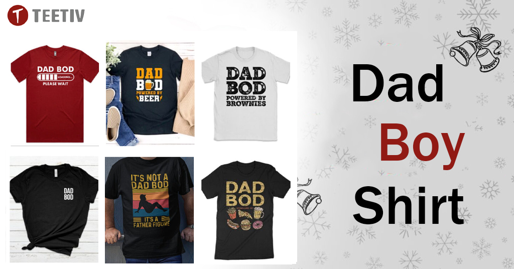 Dad Boy Shirt At Teetiv