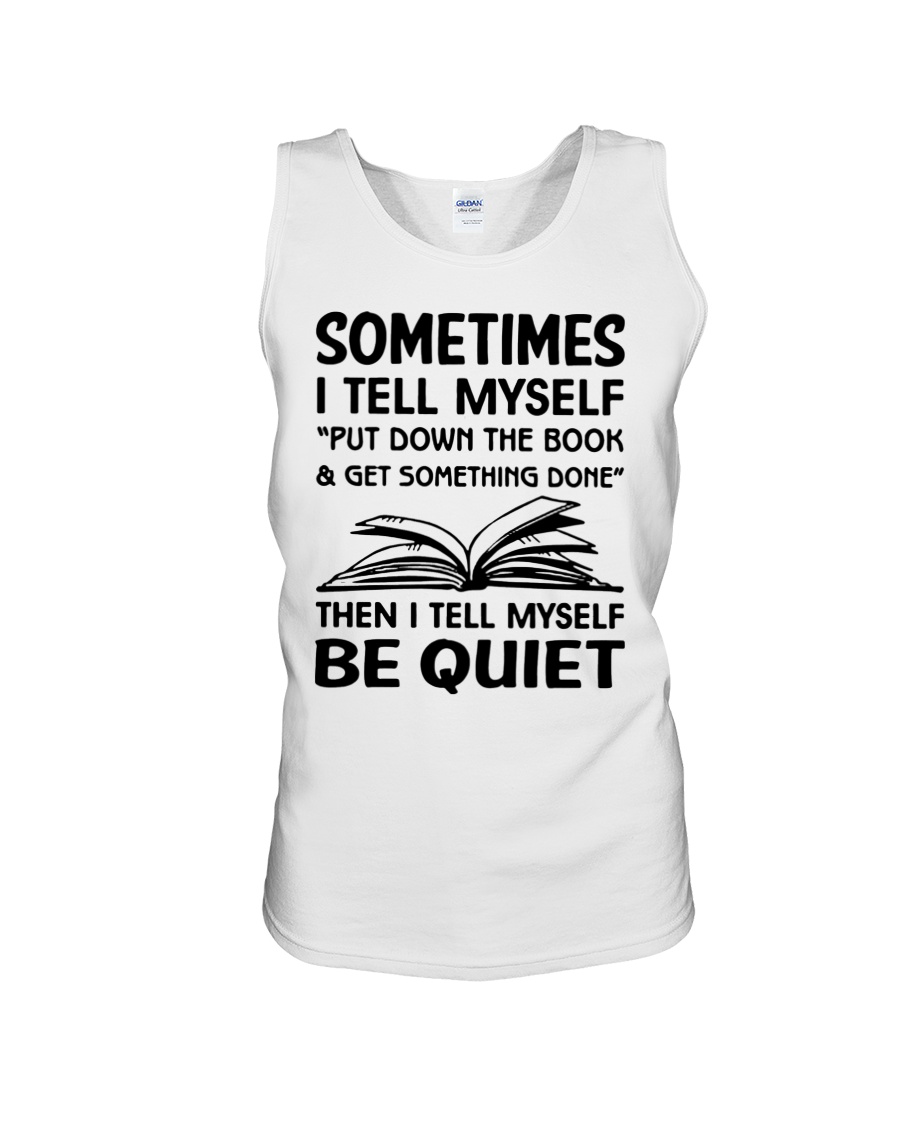 Sometimes I Tell Myself Book Unisex Tank Sometimes I Tell Myself Book Unisex Tank