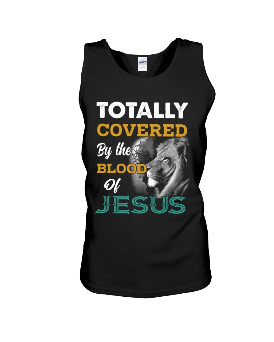 Totally Covered By The Blood Of Jesus V2 Unisex Tank Totally Covered By The Blood Of Jesus V2 Unisex Tank
