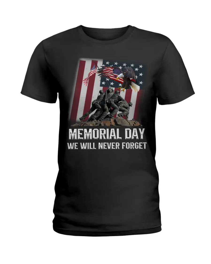 Memorial Day Never Forget Ladies Tee Memorial Day Never Forget Ladies Tee