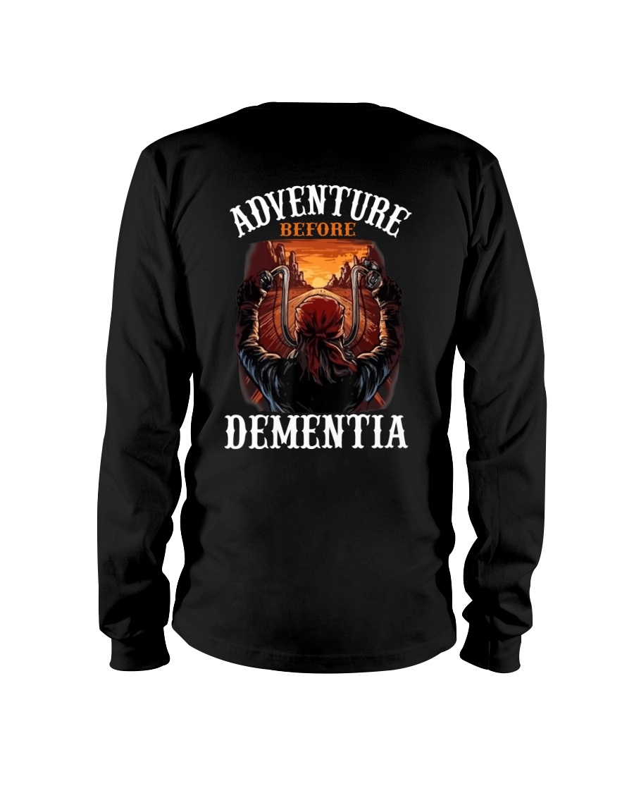 Adventure Before Dementia Long Sleeve Adventure Before Dementia Long Sleeve