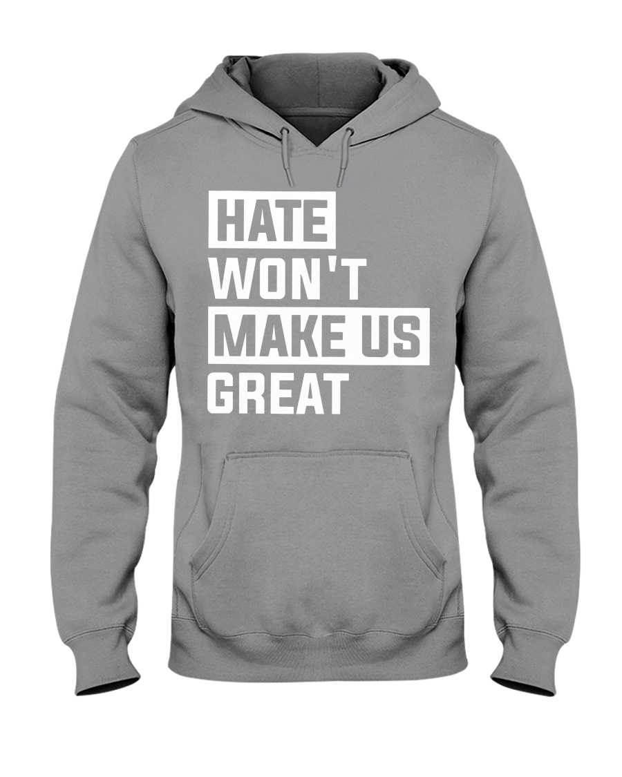 Hate Won't Make Us Great Feminism Unisex Hoodie Hate Won't Make Us Great Feminism Unisex Hoodie