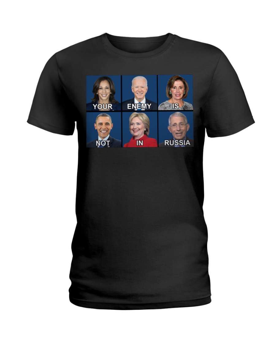 Your Enemy Is Not In Russia Ladies Tee Your Enemy Is Not In Russia Ladies Tee