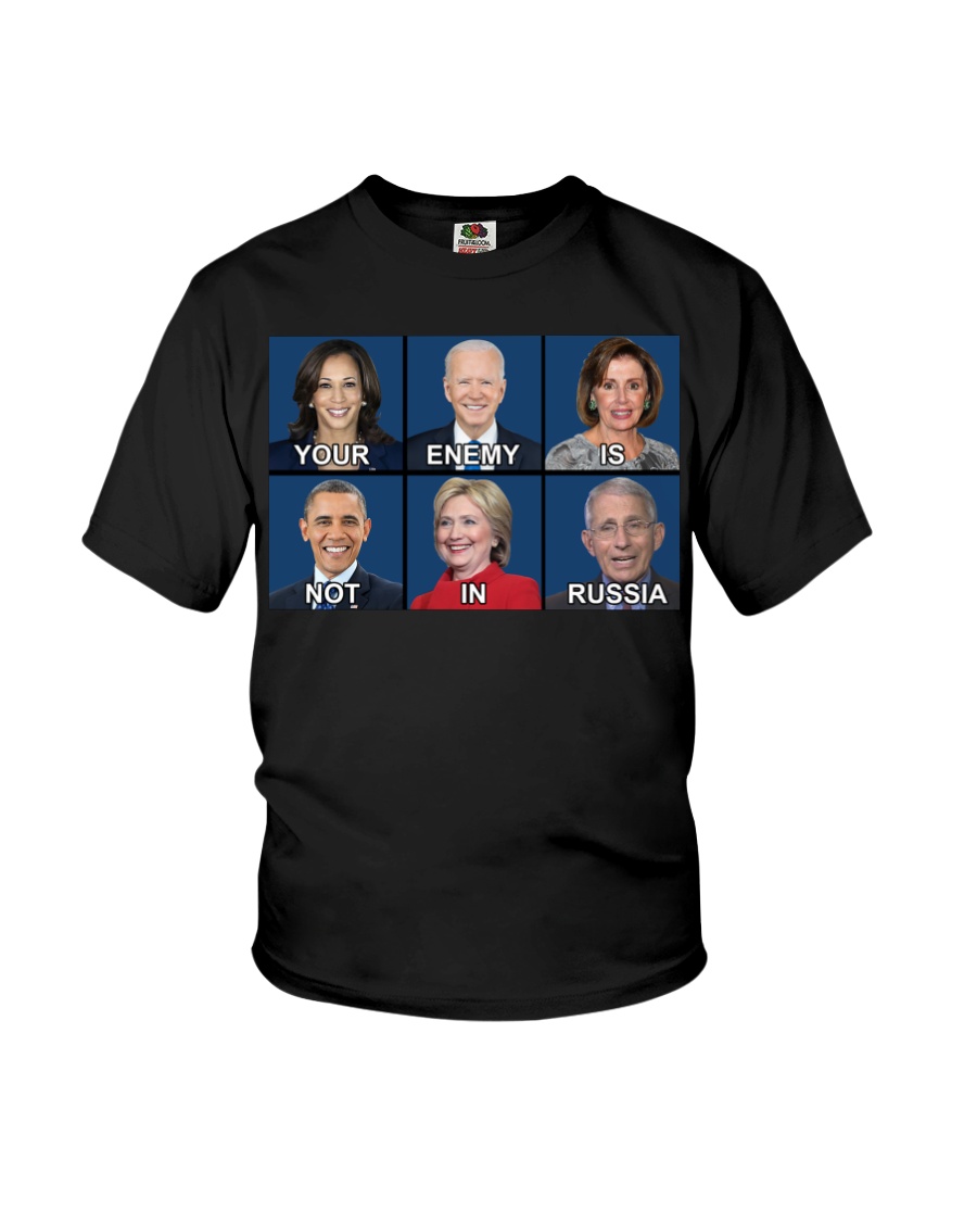 Your Enemy Is Not In Russia Youth T-Shirt Your Enemy Is Not In Russia Youth T-Shirt
