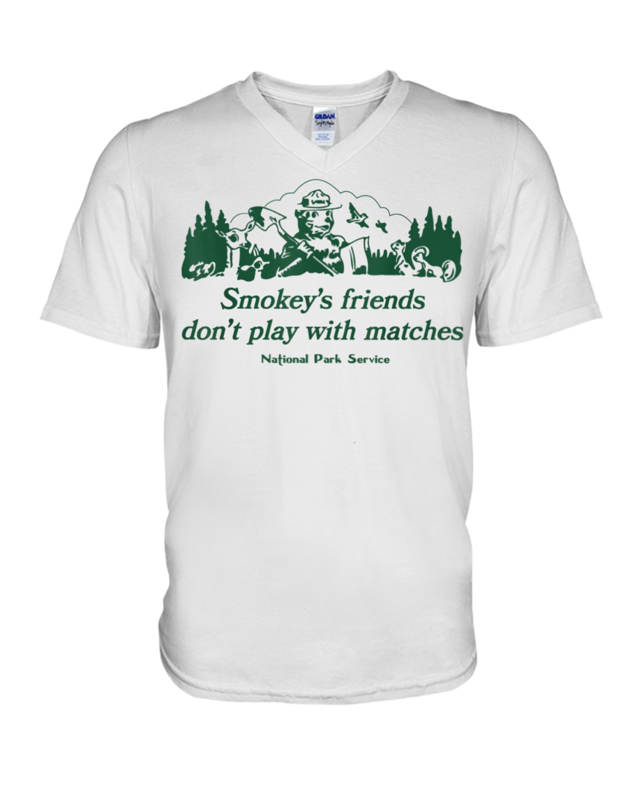 Smokey's Friends Don't Play With Matches National Park Service V-Neck T-Shirt Smokey's Friends Don't Play With Matches National Park Service V-Neck T-Shirt