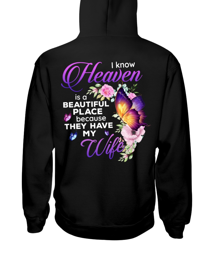 I Know Heaven is A Beautiful Place Because They Have My Wife Unisex Hoodie I Know Heaven is A Beautiful Place Because They Have My Wife Unisex Hoodie