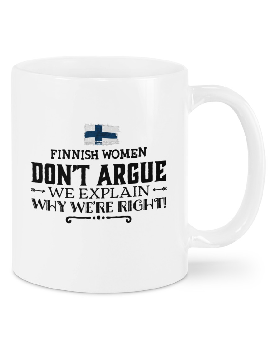 Finnish Women Don't Argue We Explain Why We'Re Right! Mugs Finnish Women Don't Argue We Explain Why We'Re Right! Mugs