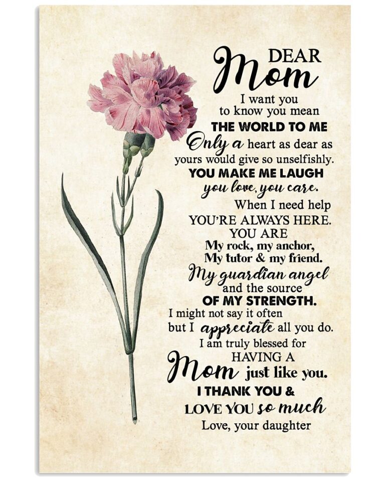 Dear Mom I Want You To Know You Mean The World To Me Poster | Teetiv.com