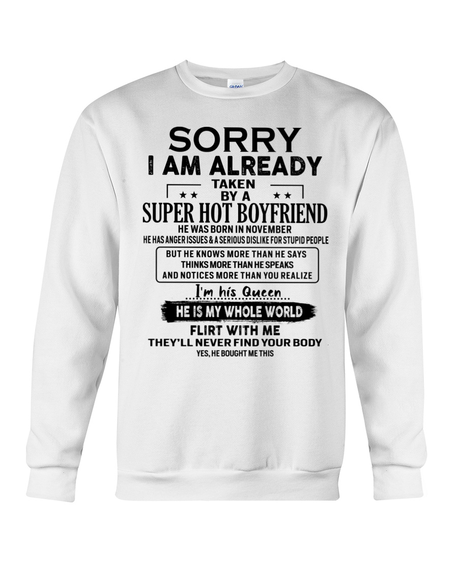 Sorry I Am Already Taken By A Super Hot Boyfriend He Was Born In November  He Has Anger Issues & A Serious Dislike For Stupid People But He Knows More  Than He