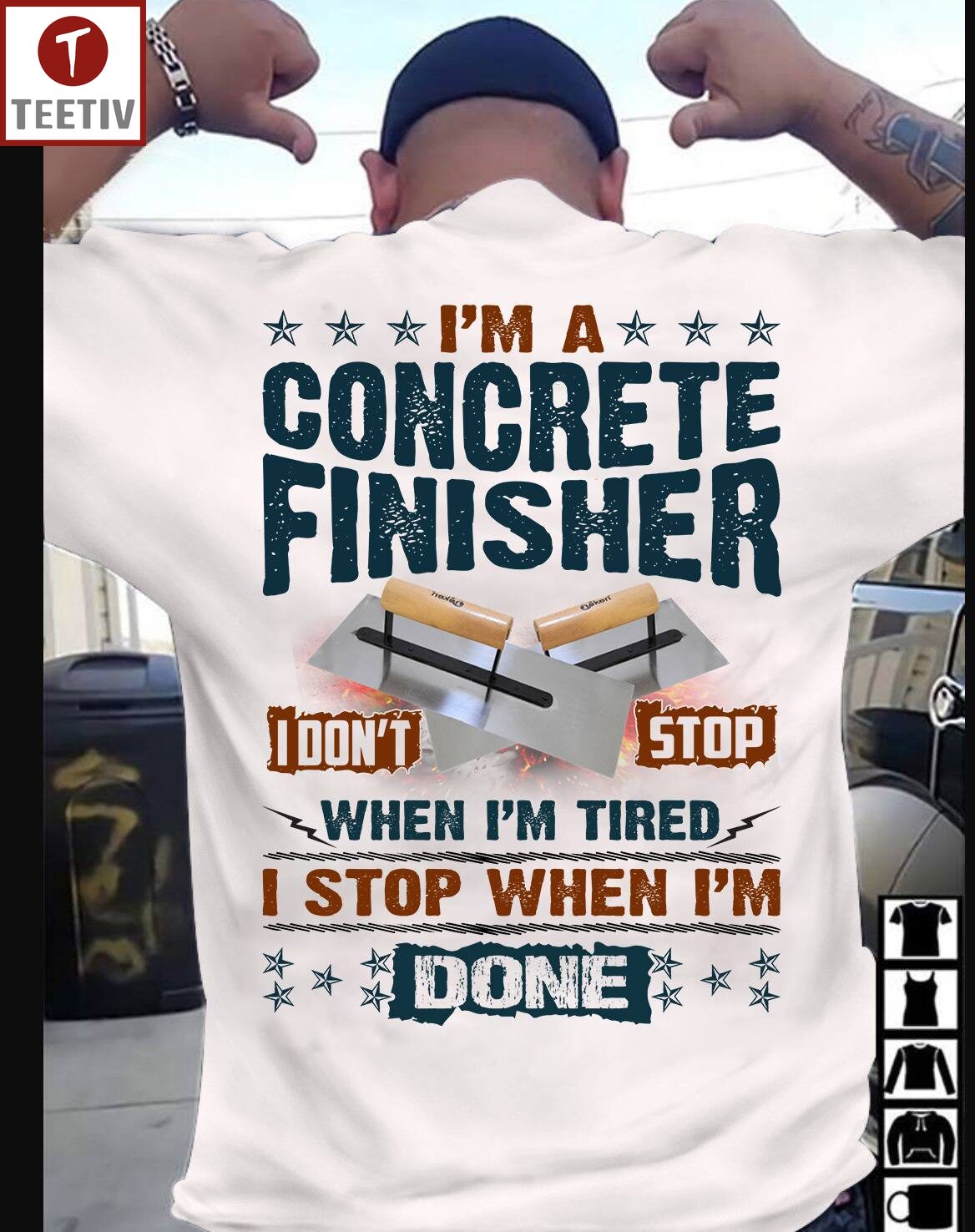 Im A Concrete Finisher I Dont Stop When I'm Tired I Stop When I'm Done Unisex T-shirt
