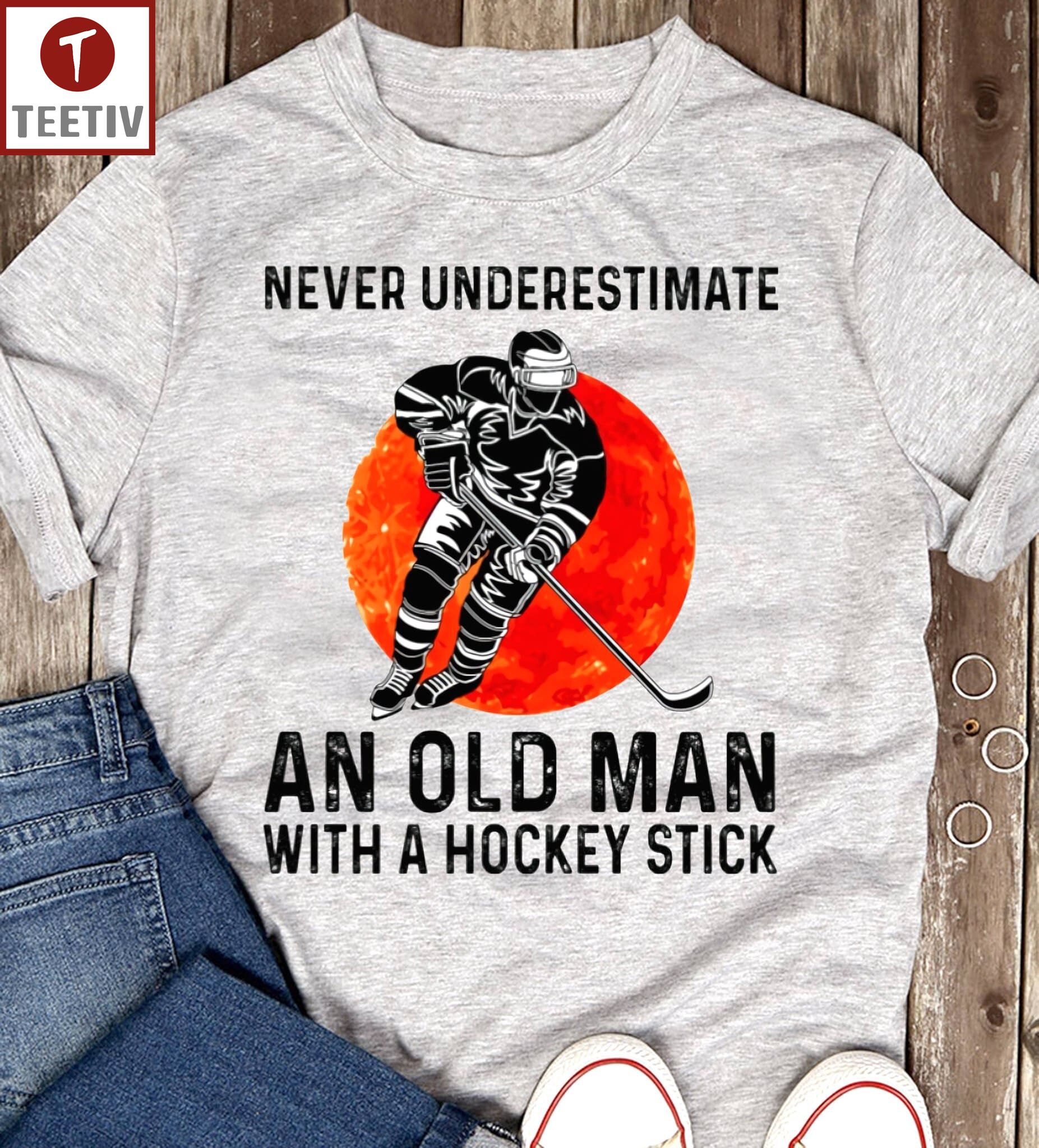 Never Underestimate An Old Man With A Hockey Stick Unisex T-shirt