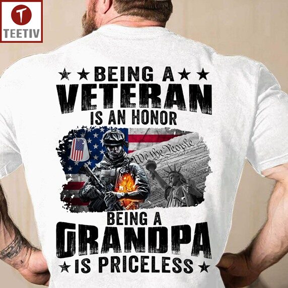 Being A Veteran Is An Honor Being A Grandpa Is Priceless Unisex T-shirt