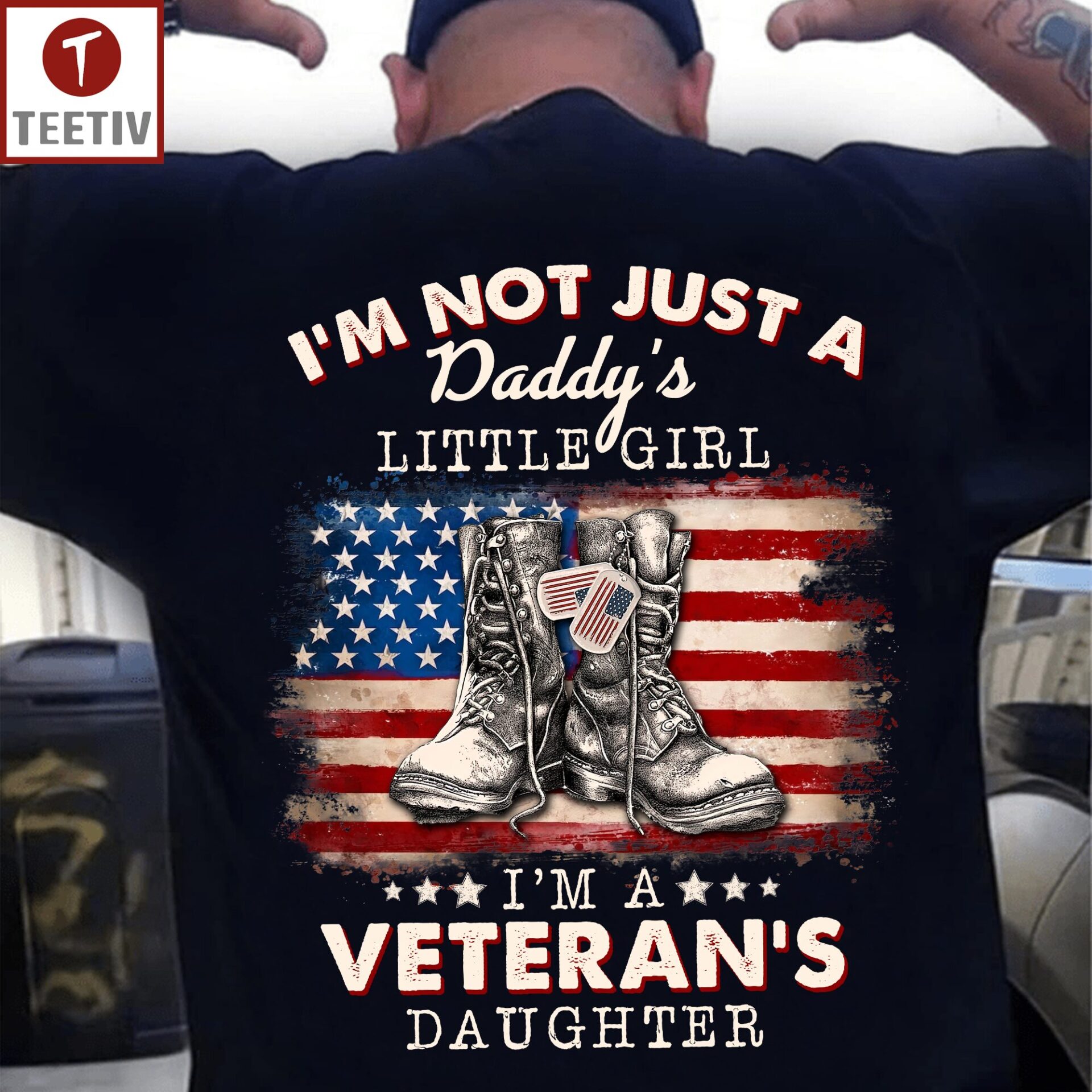 I'm Not Just A Daddy's Little Girl I'm A Veteran's Daughter Unisex T-shirt