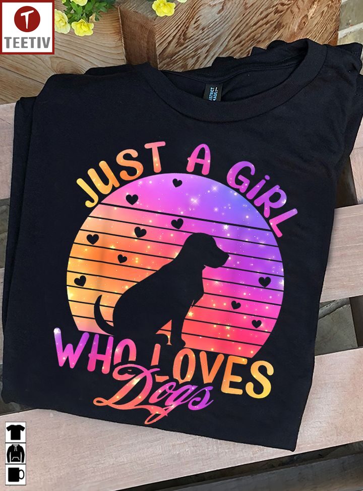 Just A Girl Who Loves Dogs Unisex T-shirt