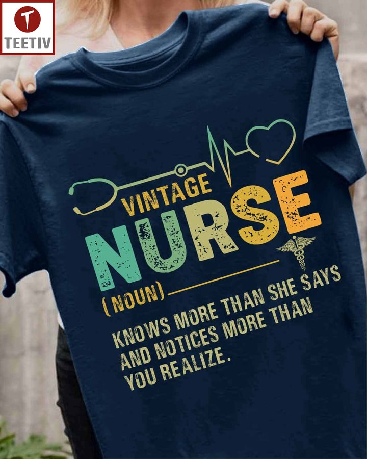 Nurse Knows More Than She Says And Notices More Than You Realize Unisex T-shirt