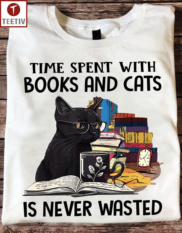 Time Spent With Books And Cats Is Never Wasted Unisex T-shirt
