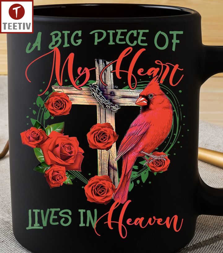 A Big Piece Of My Heart Lives In Heaven Bird Mugs