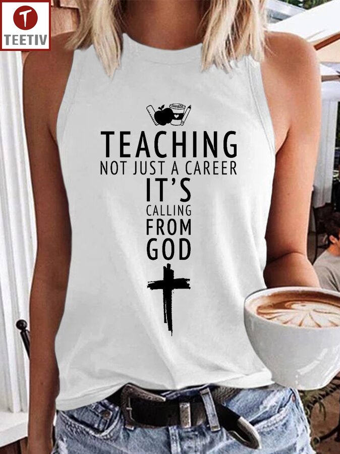 Teaching Not Just A Career It's Calling From God Unisex T-shirt