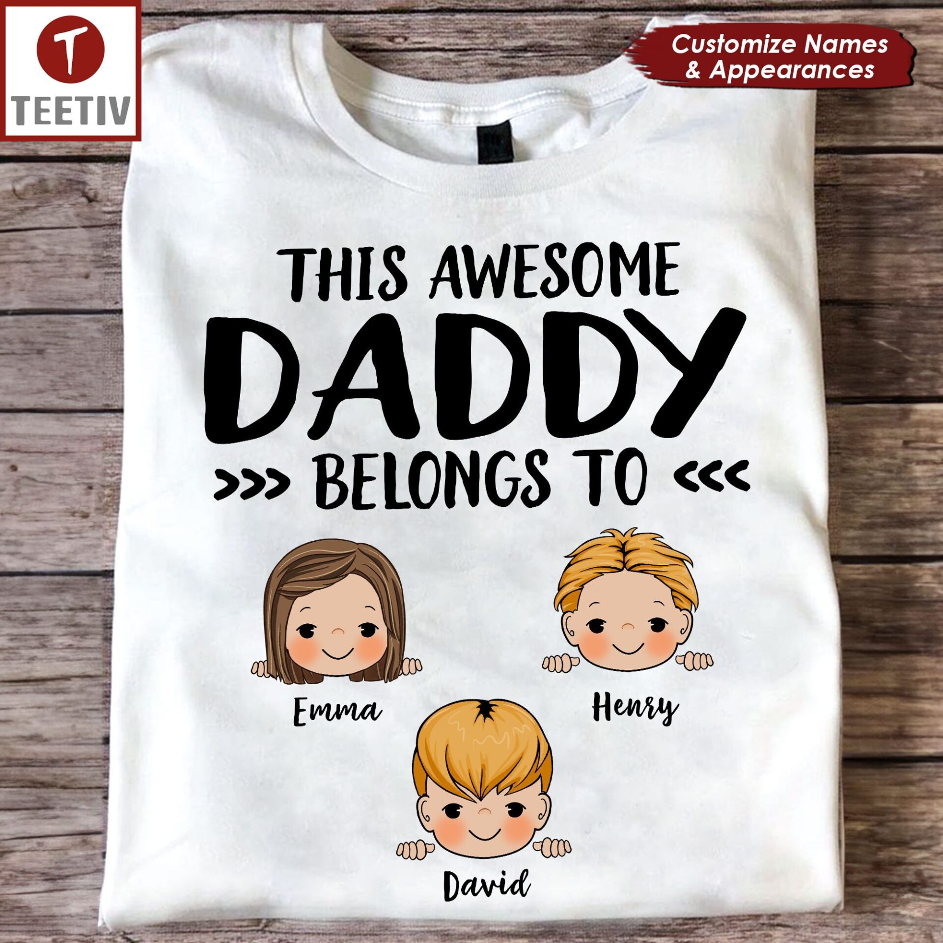 This Awesome Daddy Belongs To Personalized Kids Names Unisex T-shirt